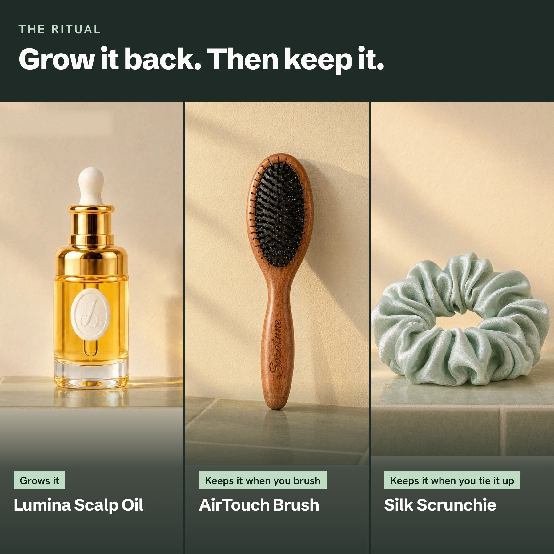 The ritual: Lumina grows it, the brush and the scrunchie keep it